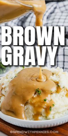 brown gravy being poured over mashed potatoes on a white plate with text