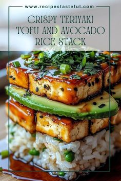 tofu and avocado rice stack on a plate with the title crispy teriyaki tofu and avocado