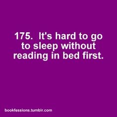 the text reads, 75 it's hard to go to sleep without reading in bed first