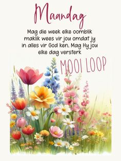 a greeting card with flowers and the words mooi loop