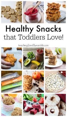 healthy snacks that toddlers love are great for snacking, lunches and desserts