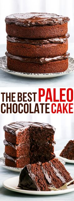 the best paleo chocolate cake is cut in half and stacked on top of each other