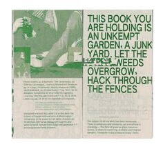 an advertisement for the book you are holding is an unkempt garden, a junk yard, let the overgrow, hack through the fence