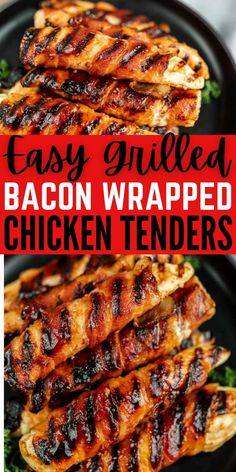 easy grilled bacon wrapped chicken tenders on a black plate