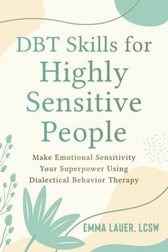 Powerful skills to build emotional resilience and celebrate your sensitivity for the gift it is!Have you been told that you are "too sensitive?" Do your emotions often feel intense or overwhelming? If so, you may be a highly sensitive person (HSP). HSPs are often empathic, intuitive, and passionate; but they can also struggle with strong emotions. This book will help you understand and balance your emotions, and reframe your emotional sensitivity as a strength--not a weakness.Using skills from d Intense Emotions, Dbt Skills, Strong Emotions, Behavior Therapy, Dialectical Behavior Therapy, Sensitive Person, Highly Sensitive People, Highly Sensitive Person, Emotional Resilience