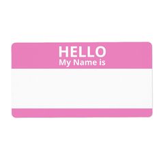 a pink and white name tag that says hello my name is