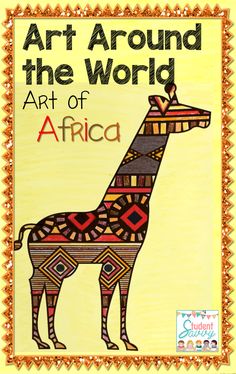 an art book with a giraffe on it's cover and the title, art around the world