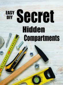 the cover of an easy diy secret hidden compartments book, with tools on it