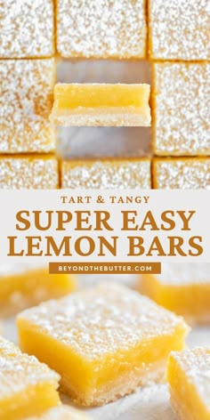 lemon bars stacked on top of each other with the words, tart and tangy super easy lemon bars