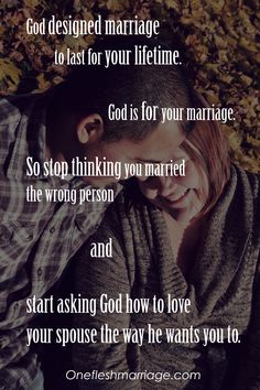 a man and woman sitting next to each other with the words, god designed marriage to last for your lifetime