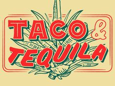 the taco and tequila logo is shown