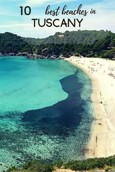 the beach in tuscany with text overlay that reads 10 best beaches in tuscany