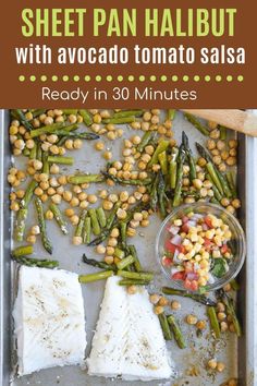 sheet pan halibut with avocado tomato salsa ready in 30 minutes