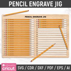 pencils with the words pencil engrave jig written on them