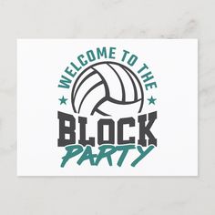 a welcome to the block party sign with a volleyball ball