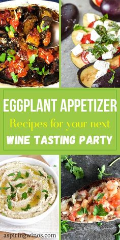 eggplant appetizer recipes for your next wine tasting party