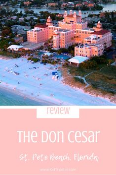 the don cesar hotel in st pete beach florida with text overlay that reads review