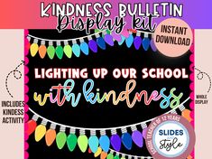 the light up our school with kindness kit is shown in front of a black background