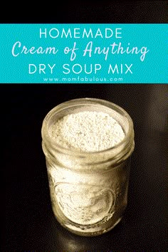 homemade cream of anything dry soup mix in a glass jar on a black countertop