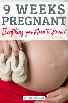 a pregnant woman with her hands on her belly and the words 9 weeks pregnant everything you need to know