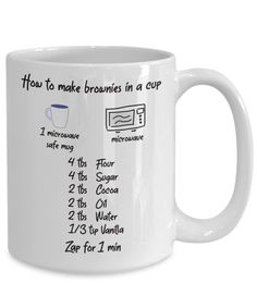 a white coffee mug with instructions for how to make brownies in a cup on it