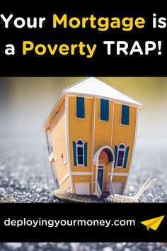 Your Mortgage is a Poverty Trap Become Rich, Dreams And Visions, Creating A Vision Board, How To Become Rich, Financial Literacy, Financial Goals, Financial Planning