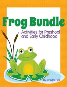 frog bundle activities for preschool and early childhood