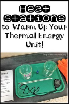 a tray with two glasses on it and the words heat stations to warm up your thermal energy unit