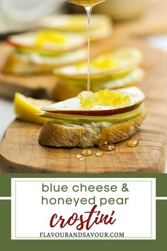 blue cheese and honeyed pear crostini is an easy appetizer for any occasion