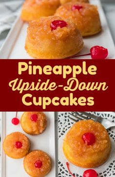 pineapple upside down cupcakes with cherries on the top and in the middle