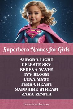 a girl in a pink cape with the words superhero names for girls above her head