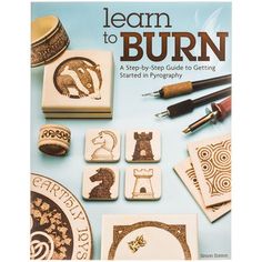 the cover of learn to burn book with stamps and other crafting supplies on it