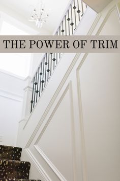 a staircase with the words what is the power of trim? on top of it