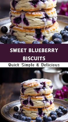 blueberry pancakes stacked on top of each other with the words, sweet blueberry biscuits quick simple and delicious