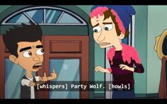 two cartoon characters talking to each other in front of a door with the caption whisperers party wolf hows