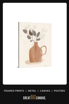 a brown vase with some plants in it on top of a white background that says, framed prints metal canvass / posters great big canvases