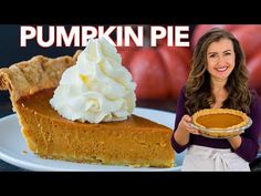 a woman holding a plate with a slice of pumpkin pie on it and the caption reads, pumpkin pie