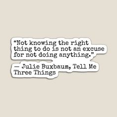 two stickers that say not to know the right thing to do is not an excuse for not doing anything