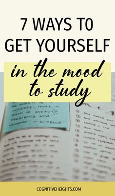 an open book with the title 7 ways to get yourself in the mood to study