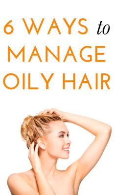 6 tips for dealing with oily hair Diy Shampoo, Hair Care Tips, Hair Health, Hair Skin, About Hair, Hair Styling, Pretty Hairstyles, Fine Hair