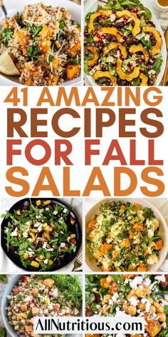 four different pictures with the words amazing recipes for fall salads