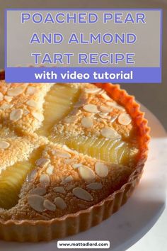 Recipe for Matt Adlard's pear and almond tart Tasty Deserts, Peach Tart Recipes, Almond Tart Recipe, Mini Tart Recipes, Easy Tart Recipes, British Foods, Dairy And Gluten Free