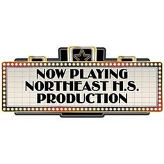 a sign that says now playing north east it's production