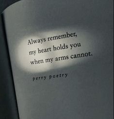 an open book with the words always remembers, my heart holds you when my arms cannot