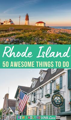 rhode island 50 awesome things to do in rhode, usa with text overlaying the image