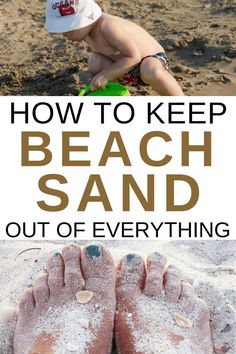 a kid playing in the sand at the beach with text overlay that reads how to keep beach sand out of everything