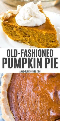 an old fashioned pumpkin pie with whipped cream on top and the words, old - fashioned pumpkin pie