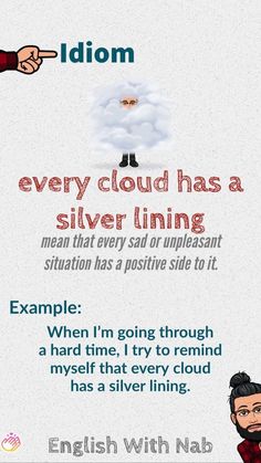 a poster with an image of a cloud in the middle and words below it that read idiom every cloud has a silver tining