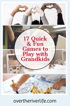 four pictures with the words 17 quick and fun games to play with grandkids