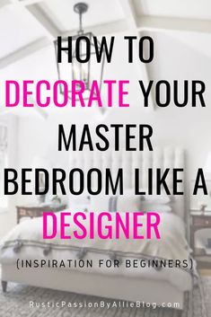 Bedroom Guide, Beautiful Bed Designs, Bedroom Neutral, Dream Master, Flyers Design, Bad Inspiration, Farmhouse Master